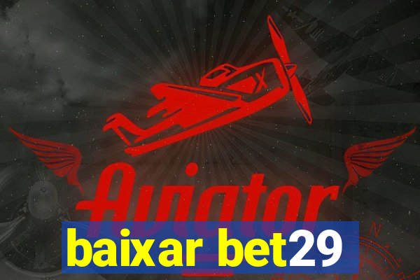 baixar bet29